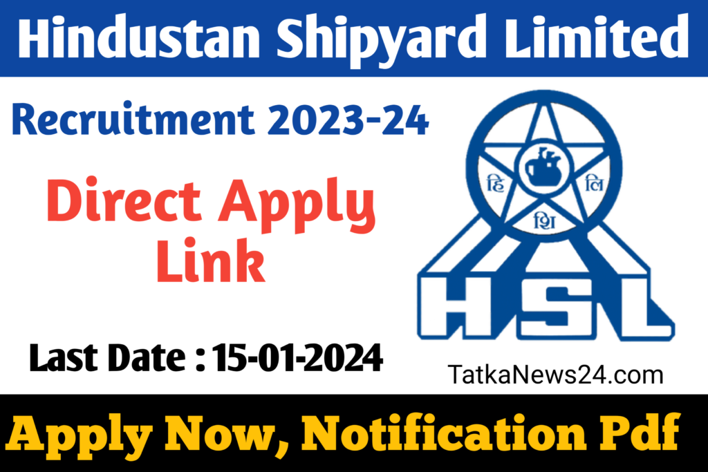 Hindustan Shipyard Limited Recruitment 2023